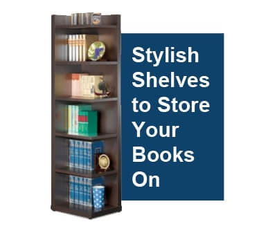 Stylish Shelves to Store Your Books On