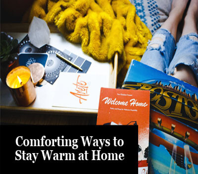 Comforting Ways to Stay Warm at Home