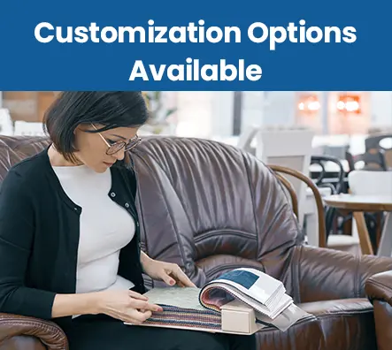 Customization Options Available