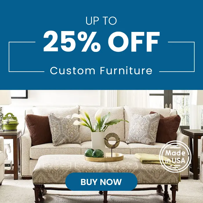 Savings on Custom Furniture